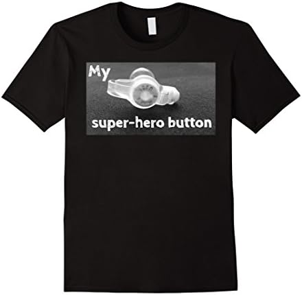 My Super-hero button feeding tube awareness shirt