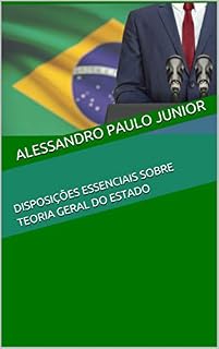 Livro DISPOSIÇÕES ESSENCIAIS SOBRE TEORIA GERAL DO ESTADO