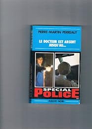 Le  Docteur est absent jusqu'au...