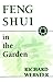 Feng Shui in the Garden (Feng Shui Series) by Richard Webster