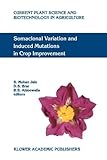 Somaclonal Variation and Induced Mutations in Crop Improvement, , 9048149568