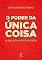 Livro O poder da única coisa