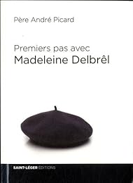 Premiers pas avec Madeleine Delbrêl
