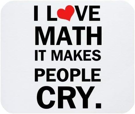 Drempad Luxury Gaming Mouse Pad Custom, Funny Quotes Sayings I Love Math It Makes People Cry Non-Slip Rubber Mousepad Gaming Mouse Pad Mat