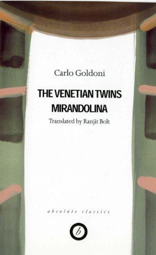 Goldoni: Two Plays - The Venetian Twins / Mirandolina (Absolute Classics)