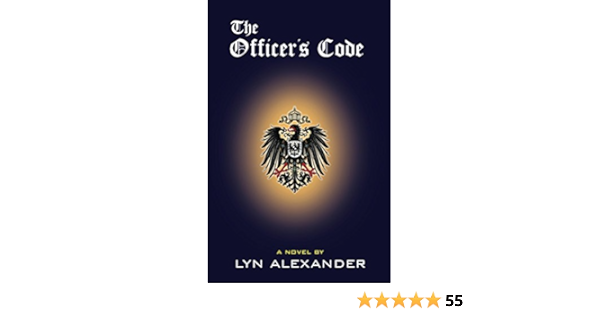 The Officer S Code The Schellendorf Series Book 1 Kindle Edition By Alexander Lyn Literature Fiction Kindle Ebooks Amazon Com