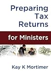 Preparing Tax Returns for Ministers: A Handbook for Tax Professionals