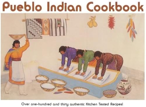 Download Pueblo Indian Cookbook: Recipes from the Pueblos of the American Southwest PDF