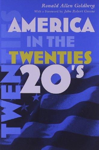 America in the Twenties (America in the Twentieth Century)