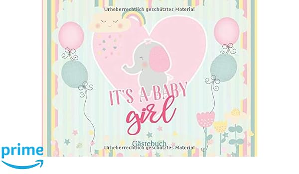 Amazon Com Gastebuch It S A Girl Baby Party Buch Es Ist Ein