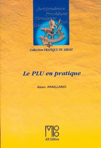 Le  PLU en pratique
