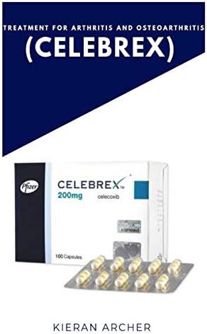 Treatment for Arthritis and Osteoarthritis (Celebrex)