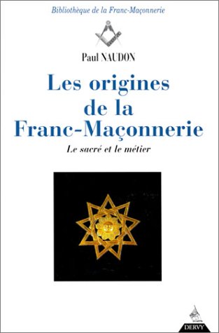 Les  origines de la franc-maçonnerie