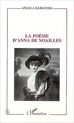 Amazon.fr - La poésie d'Anna de Noailles - Bargenda, Angela - Livres