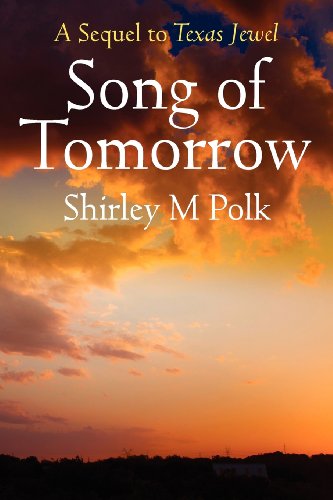 Song of Tomorrow: A Sequel to Texas Jewel
