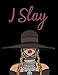 I Slay: Beyonce Inspired Journal Notebook by JournalSlayer