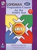 Longman Preparation Course for the TOEFL Test: iBT Student Book with CD-ROM and Answer Key (Audio CDs required) (2nd Edition)