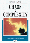 Chaos and Complexity : Discovering the Surprising Patterns of Science and Technology, Kaye, B. H., 3527290079