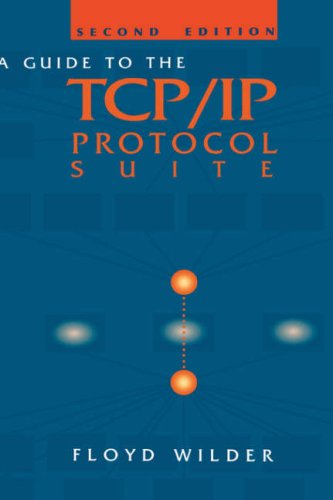 Guide to the TCP/IP Protocol Suite (Artech House Telecommunications Library)