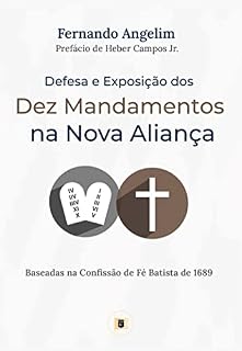 Livro Defesa e Exposição dos Dez Mandamentos na Nova Aliança