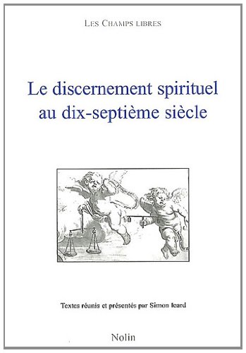 Le  discernement spirituel au dix-septième siècle