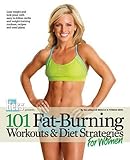 101 Fat-Burning Workouts & Diet Strategies For Women (101 Workouts) by Muscle & Fitness Hers