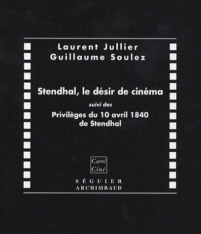 Stendhal, le désir de cinéma