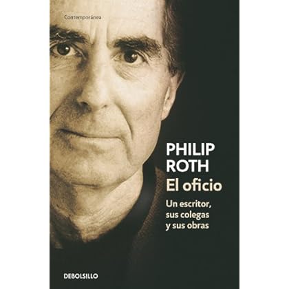 El oficio: Un escritor, sus colegas y sus obras El oficio: Un escritor, sus colegas y sus obras