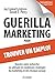 Guérilla marketing pour trouver un emploi: Boostez votre recherche en utilisant les réseaux sociaux (DIATEINO) (French Edition) by Jacques Froissant, Jay Conrad Levinson