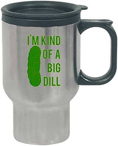 Im Kind Of A Big Dill Pickel Deal Pun - Travel Mug