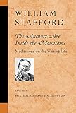 The Answers Are Inside the Mountains: Meditations on the Writing Life (Poets on Poetry) by William Stafford, Paul Merchant