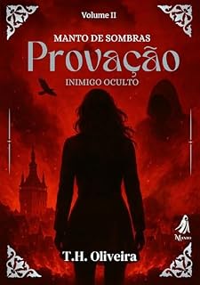 Livro Provação: Inimigo Oculto (Manto de Sombras Livro 2)