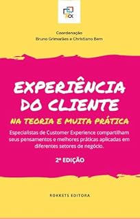 Livro Experiênciado Cliente na Teoria e Muita Prática 2ª edição