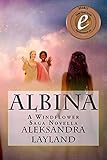 Albina: A Windflower Saga Novella by 