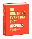 Do One Thing Every Day That Inspires You: A Creativity Journal (Do One Thing Every Day Journals)