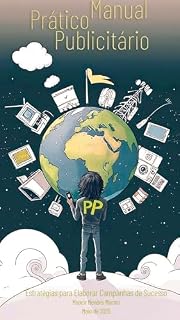 Livro Manual Prático Publicitário: Estratégias para Elaborar Campanhas de Sucesso