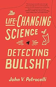 The Life-Changing Science of Detecting Bullshit book cover