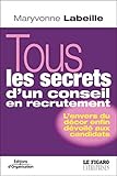 Tous les secrets d'un conseil en recrutement: L'envers du décor enfin dévoilé aux candidats (Le F by 