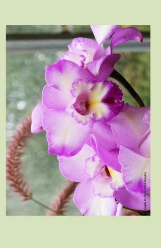 Purple Orchids 2014 Weekly Calendar: 2014 weekly calendar with a photo of a cluster of purple orchids
