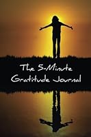 The 5-Minute Gratitude Journal 1503160106 Book Cover