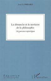 La  démarche et le territoire de la philosophie