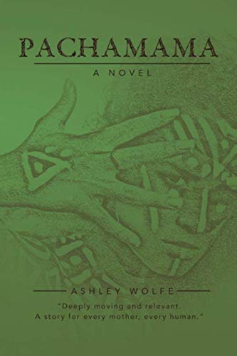 Pachamama by Ashley Wolfe