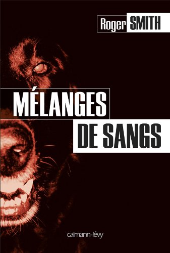 Mélanges de sangs