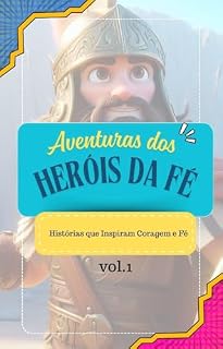 Livro E-BOOK HEROIS DA FÉ (História da Bíblia Livro 4)
