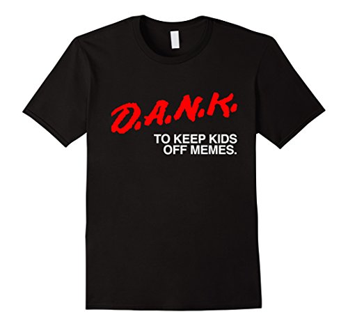 Men's DANK Memes Shirt | D.A.R.E. DARE 