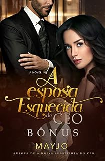 Livro BÔNUS: A ESPOSA ESQUECIDA DO CEO
