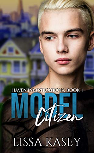 Model Citizen: An MM Mystery Romance (Haven Investigations Book 1) by Lissa Kasey