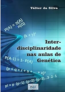 Livro Interdisciplinaridade nas aulas de Genética