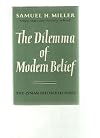 The dilemma of modern belief