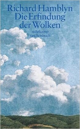 Die Erfindung Der Wolken Wie Ein Unbekannter Meteorologe Die Sprache Des Himmels Erforschte Suhrkamp Taschenbuch Amazon De Hamblyn Richard Strasmann Ilse Bucher
